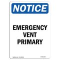 Signmission Safety Sign, OSHA Notice, 18" Height, Rigid Plastic, Emergency Vent Primary Sign, Portrait OS-NS-P-1218-V-11930